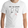 Are You Drunk? Funny Beer T-shirt Short Sleeve Unisex (4 Colors) - Crazy4Beer