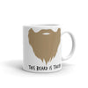 This Beard Is Taken Coffee Mug - Choice of Black, Blonde, Red or Brown Beard (2 sizes)