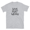 Funny Shirts | Live Fart Laugh Short Sleeve Unisex T-shirt (5 Colors) - Crazy4Beer