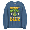 Halloween Sweatshirt - "Mummy Needs Beer"