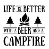 Life Is Better With A Beer And A Campfire Short-Sleeve Unisex T-Shirt (8 Colors)