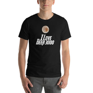 I Love Beer 3000 Short Sleeve Unisex T-shirt