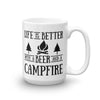 Life Is Better With A Beer And A Campfire Coffee Mug (2 Sizes)